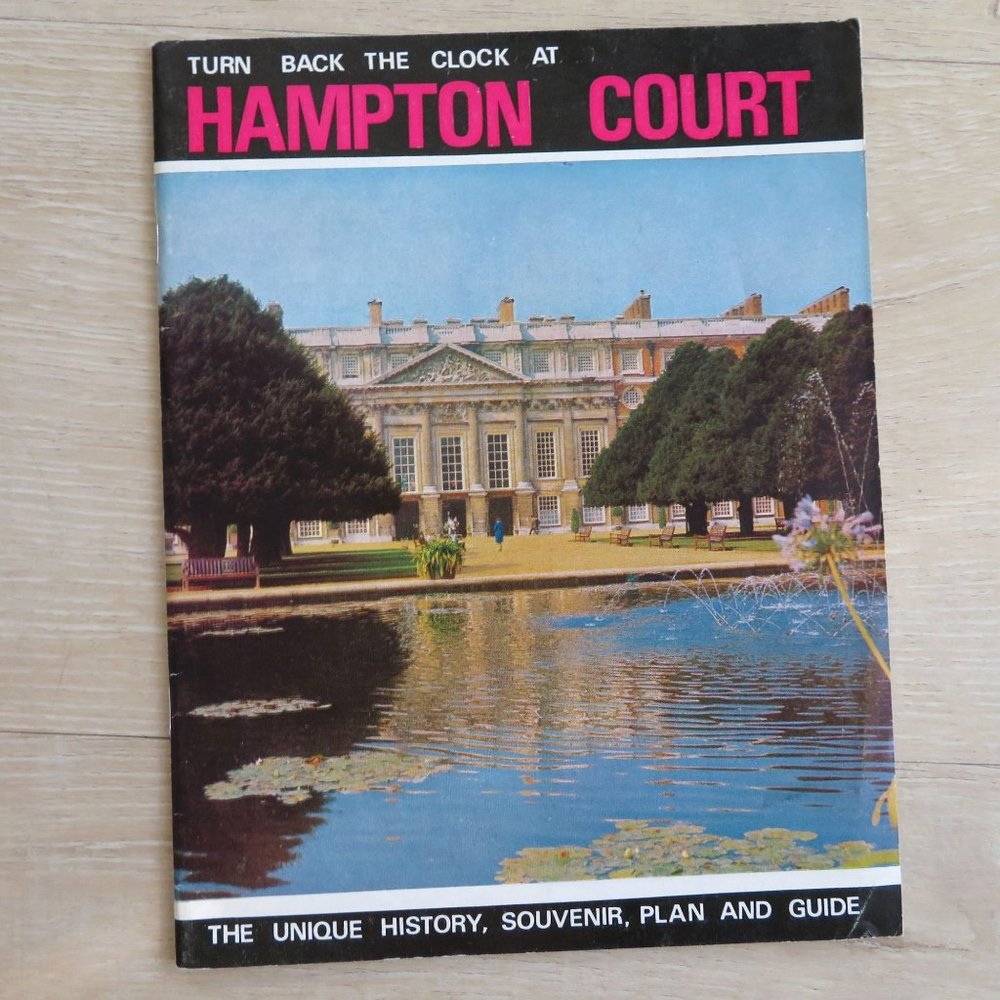 Turn Back the Clock at Hampton Court Photos Travel Tourist Guide Booklet 1971